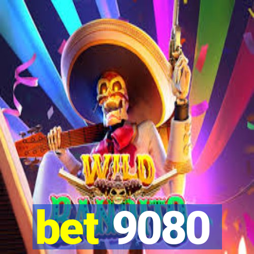 bet 9080